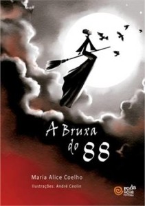 A Bruxa do 88 - Roda e CIA - 2013