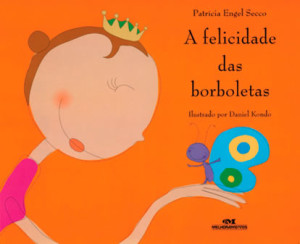 A Felicidade das borboletas - Educar - 2005